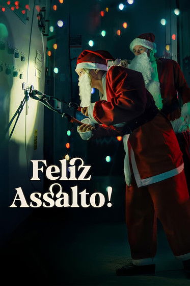 Feliz Assalto! Torrent (2025) WEB-DL Dual Áudio